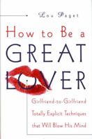 How to Be a Great Lover 0767902874 Book Cover