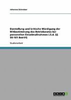 Darstellung und kritische W�rdigung der Mitbestimmung des Betriebsrates bei personellen Einzelma�nahmen i.S.d. �� 99-101 BetrVG 3638677230 Book Cover