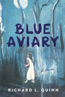 Blue Aviary 1952782872 Book Cover