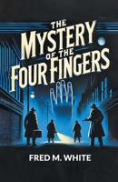 The Mystery of the Four Fingers 8027336546 Book Cover