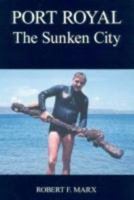Port Royal: The Sunken City 095440601X Book Cover