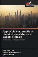 Approccio sostenibile ai mezzi di sussistenza a Sabah, Malesia (Italian Edition) 6209305474 Book Cover