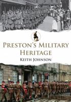 Preston's Military Heritage 1445684055 Book Cover