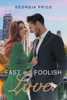 Fast and Foolish Love B0C9S59VRT Book Cover