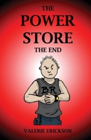 The Power Store: The End 1970109319 Book Cover