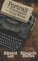Portrait of the Psychopath as a Young Woman B0BQH8DF7Y Book Cover