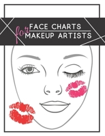 Face charts for makeup artists: Face makeup charts: blank exercise paper for professional and beginner makeup artists. 1709927674 Book Cover