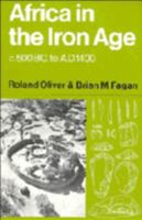 Africa in the Iron Age: c.500 BC1400 AD 0521099005 Book Cover