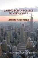 Santos Por Las Calles De Nueva York 1447831462 Book Cover