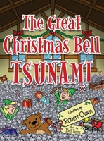 The Great Christmas Bell Tsunami 164913178X Book Cover