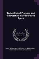 Technological Progress and the Duration of Contribution Spans 1342201086 Book Cover