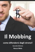 Il Mobbing: come difendersi dagli stronzi 1072937611 Book Cover