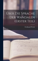 Über die Sprache der Wandalen (erster Teil) 1018291431 Book Cover