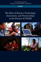 The Role of Science, Technology, Innovation, and Partnerships in the Future of Usaid 0309452449 Book Cover