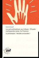 La Privatisation Au Liban: A(c)Tude Compara(c)E Avec La France 3838175247 Book Cover