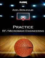 Practice RF/Microwave Engineering 1777391202 Book Cover