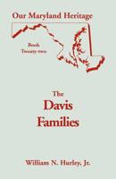 Our Maryland Heritage: Book 22: Davis Families of Montgomery County, Maryland (Our Maryland heritage) 0788417010 Book Cover