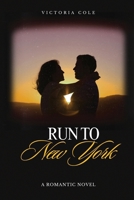 Run to New York 1933121491 Book Cover