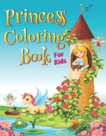 Princess Coloring Book For Kids: Pretty Princess Coloring Book for Girls Kids Boys Ages 4-8, 10 B08VTXHT2R Book Cover