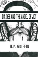 Dr. Dee and the Angel of Joy B08NW3X992 Book Cover