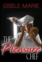 The Pleasure Chef 1733410619 Book Cover