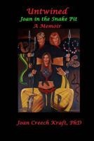 Untwined, a Memoir, Joan in the Snake Pit 149959710X Book Cover