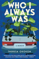 Who I Always Was: A Memoir 1668008963 Book Cover