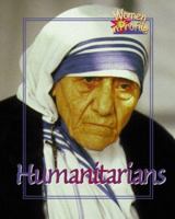 Humanitarians (Women in Profile (Sagebrush)) 077870033X Book Cover