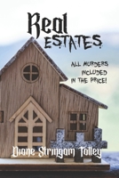 Real Estates: All Murders Included in the Price! B0BHTMS8PH Book Cover