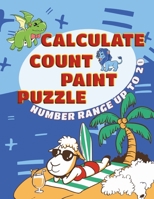 Calculate, Count, Paint, Puzzle Number range up to 20: Mathematics exercise book I Occupation for children I with many paint by numbers pictures for c B08T6BTK5C Book Cover