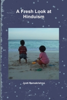A Fresh Look at Hinduism 0989202917 Book Cover