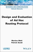 Design and Evaluation of Ad Hoc Routing Protocol (ISTE Consignment) 1789451124 Book Cover
