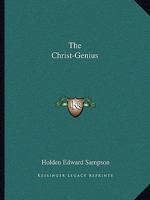 The Christ-Genius 1425358578 Book Cover