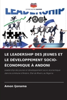 Le Leadership Des Jeunes Et Le Développement Socio-Économique À Andoni 6209952461 Book Cover
