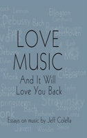 Love Music: And It Will Love You Back B0CWXCLFGB Book Cover