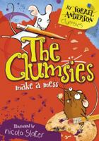 The Clumsies Make A Mess 0007330901 Book Cover