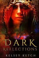 Dark Reflections 1094689386 Book Cover