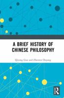 A Brief History of Chinese Philosophy 1032667230 Book Cover