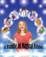 A Bundle Of Magical Fables 0578338432 Book Cover