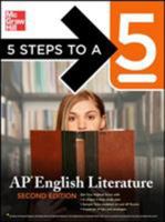 Five Steps to a 5: AP English Literature, 2ed (5 Steps to a 5 on the Ap English Literature Exam) 0071377190 Book Cover