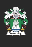 Samaniego: Samaniego Coat of Arms and Family Crest Notebook Journal (6 x 9 - 100 pages) 1695417992 Book Cover