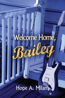 Welcome Home, Bailey 1619294389 Book Cover