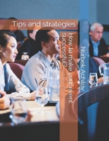 How to make your event successful?: Tips and strategies 1689792949 Book Cover
