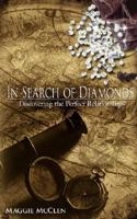 In Search of Diamonds: Discovering the Perfect Relationships 143433998X Book Cover