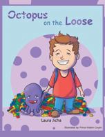 Octopus on the Loose 1682138216 Book Cover