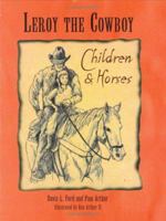 Leroy the Cowboy: Children & Horses 0977994708 Book Cover
