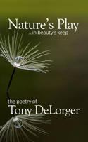 Nature's Play...in Beauty's Keep 1546844945 Book Cover