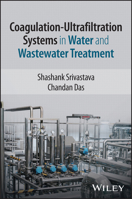 Coagulation-Ultrafiltration Systems in Water and Wastewater Treatment 1394366205 Book Cover