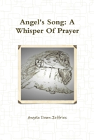 Angel's Song: A Whisper Of Prayer 1365879291 Book Cover