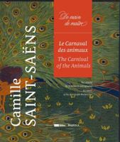 Le Carnaval Des Animaux: Facsimile Edition of the Autograph Manuscript 2503581226 Book Cover